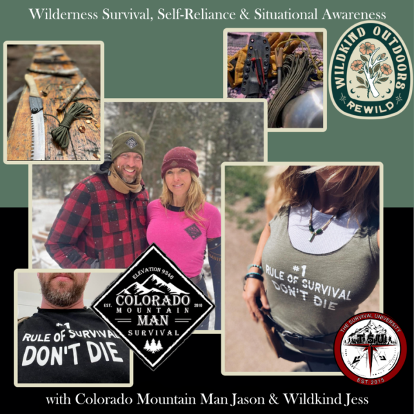 Collage-style promotional image featuring Jason (Colorado Mountain Man Survival) and Jess (Wildkind Outdoors) for a wilderness survival workshop. Includes images of knives, paracord, survival gear, and close-ups of shirts reading "#1 Rule of Survival: Don't Die." Logos of Colorado Mountain Man Survival, Wildkind Outdoors, and The Survival University are included.